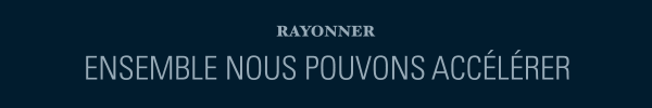 Rayonner. Ensemble, nous pouvons grandir, rayonner, accélérer